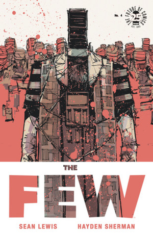 The Few #4 by Sean Lewis