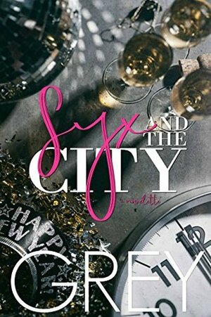 Syx and the City (Situationships Book 1) by Grey Huffington