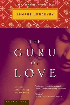The Guru of Love by Samrat Upadhyay