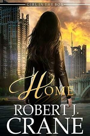 Home by Robert J. Crane