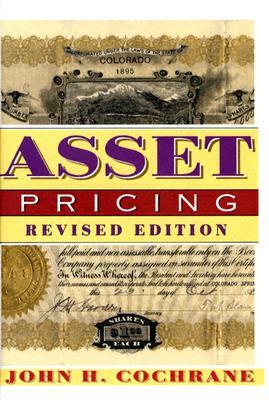 Asset Pricing by John H. Cochrane