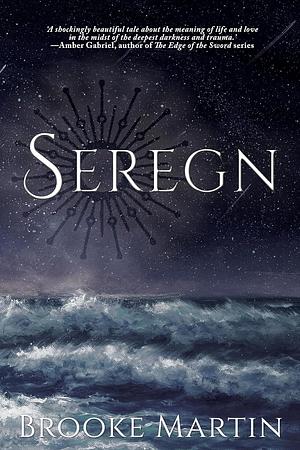 Seregn by Brooke Martin