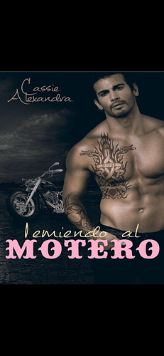 Temiendo al motero by Cassie Alexandra