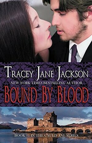 Bound by Blood by Tracey Jane Jackson, Piper Davenport