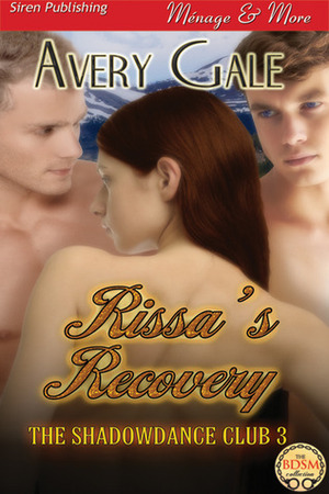 Rissa's Recovery by Avery Gale