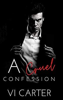 A Cruel Confession by Vi Carter