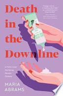 Death in the Downline: A Multi-Level Marketing Murder Mystery by Maria Abrams