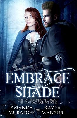 Embrace of the Shade by Amanda Muratoff, Kayla Mansur