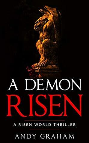 A Demon Risen by Andy Graham