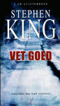 Vet goed by Stephen King, Bart Schoones, Hugo Kuipers