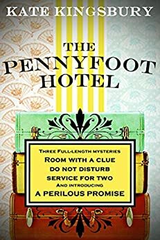 The Pennyfoot Hotel by Kate Kingsbury