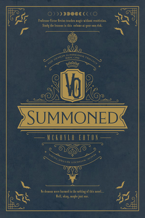Summoned (Demon Summoner Trilogy, #1) by Mckayla Eaton