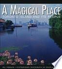 A Magical Place: Toronto Island and Its People by Bill, Freeman