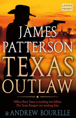 Texas Outlaw by James Patterson