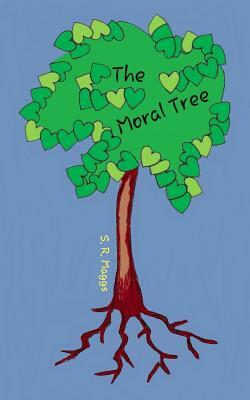 The Moral Tree by S. R. Maggs