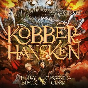 Kobberhansken by Holly Blair, Cassandra Clare