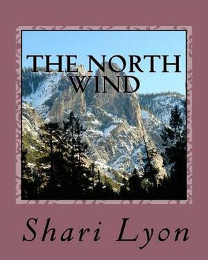 The North Wind by Shari Lyon