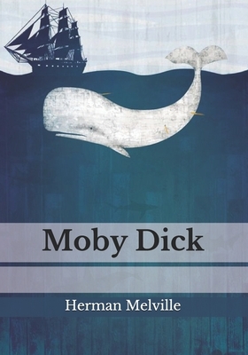 Moby Dick by Herman Melville