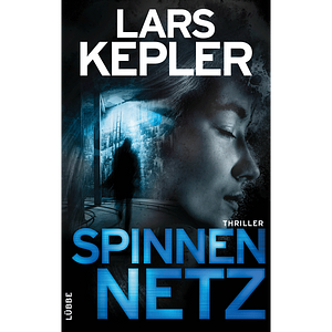 Spinnennetz: Thriller by Lars Kepler