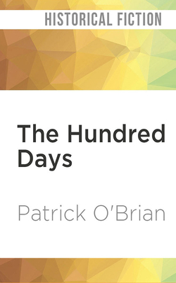 The Hundred Days by Patrick O'Brian