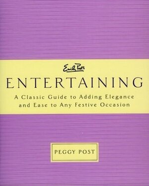 Emily Post's Entertaining by Peggy Post