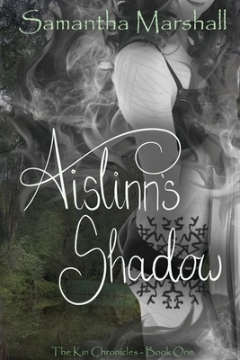 Aislinn's Shadow by Samantha Marshall