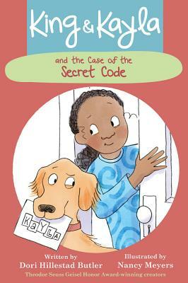 King & Kayla and the Case of the Secret Code by Dori Hillestad Butler