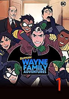 Batman: Wayne Family Adventures #1 by CRC Payne, CRC Payne, StarBite
