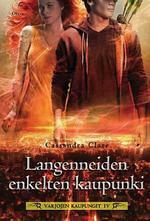 Langenneiden enkelten kaupunki by Cassandra Clare