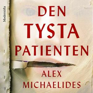 Den tysta patienten by Alex Michaelides