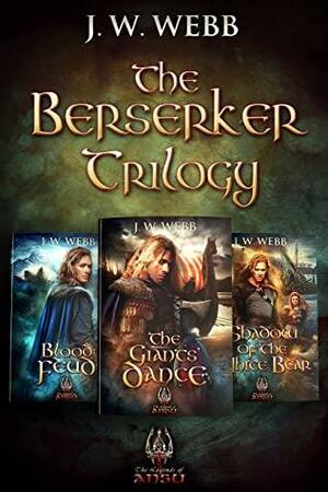 The Berserker Trilogy: The Complete 3-Book Epic Fantasy Boxed Set by John Jarrold, J.W. Webb