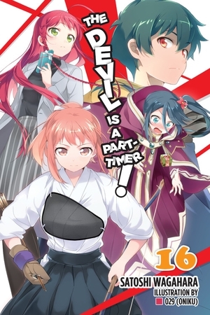 The Devil Is a Part-Timer! Vol. 16 by Satoshi Wagahara