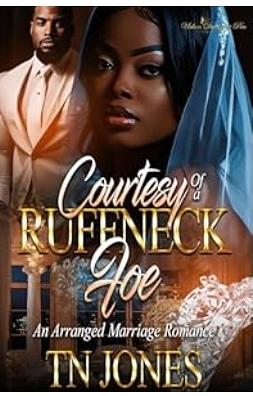 Courtesy of a Ruffneck Foe: An Arranged Marriage Romance by TN Jones