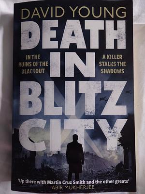 Death in Blitz City by David Young