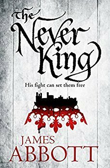 The Never King by James Abbott