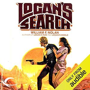 Logan's Search by William F. Nolan