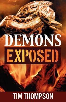 Demons Exposed by Tim Thompson