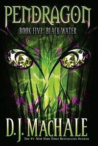 Black Water, Volume 5 by D.J. MacHale