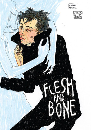 Flesh and Bone by Julia Gfrörer