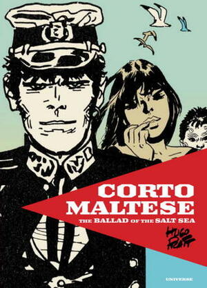 Corto Maltese: The Ballad of the Salt Sea by Hugo Pratt