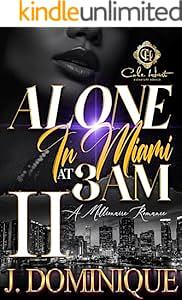 Alone in Miami at 3AM II by J. Dominique, J. Dominique