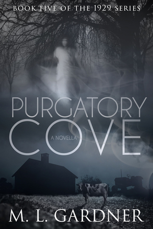 Purgatory Cove by M.L. Gardner