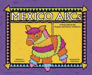 Mexico ABCs: A Book about the People and Places of Mexico by Sarah Heiman