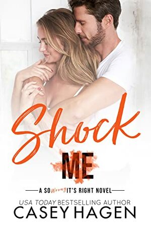 Shock Me by Casey Hagen