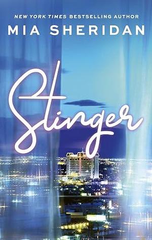 Stinger: A spicy second-chance romance by Mia Sheridan, Mia Sheridan