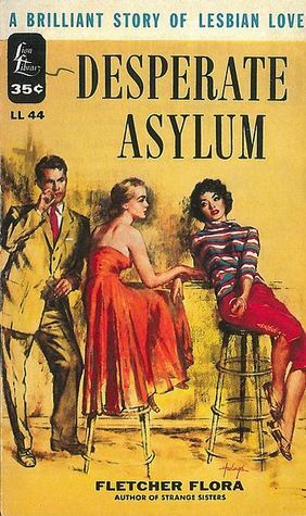 Desperate Asylum by Fletcher Flora