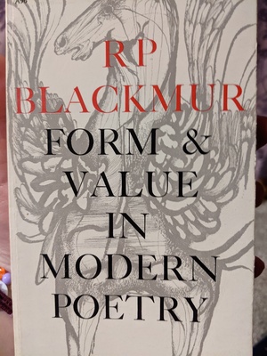 Form and Value in Modern Poetry (Classic Reprint) by R.P. Blackmur