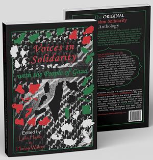 Voices in Solidarity with the People of Gaza by Hanaa Walzer, Laila Hasib