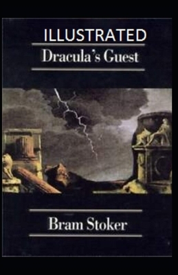 Dracula's Guest Illustrated by Bram Stoker