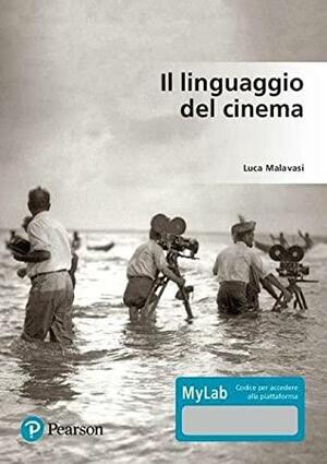 Il linguaggio del cinema by Luca Malavasi